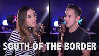 Ed Sheeran - South of the Border Jason Chen x Megan Nicole