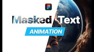 How to Make an Image Mask Text Animation Effect in Figma - Text Animation Tutorial