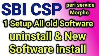 SBI CSP 1 setup all software install  peri Service Morpho Driver..