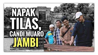 Napak Tilas Candi Muaro Jambi