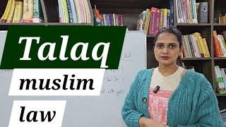 Talaq  Divorce under Muslim law