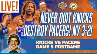 LIVE  KNICKS POSTGAME SHOW  Knicks Take 3-2 Series Lead  Knicks vs Pacers Game 5 Recap