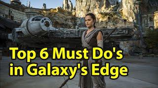 Top 6 Must Dos In Star Wars Galaxys Edge