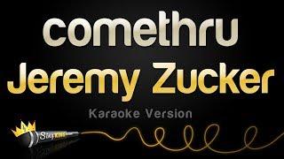 Jeremy Zucker - comethru Karaoke Version