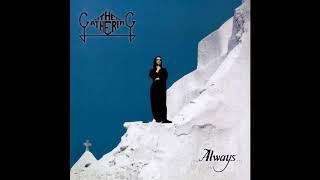 The Gathering - Always... Full Album