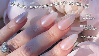 HOW I MAKE GEL X LAST 3+ WEEKS *NO LIFTING* TUTORIAL  The Beauty Vault