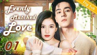 Eng-Sub Evenly Matched Love EP01｜Chinese drama｜Hu Yitian  Zhang Jingyi  Xi Hua Zhi