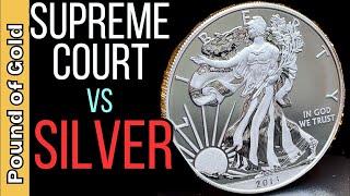 *They did it* SUPREME COURT will set the price of silver