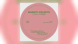 Shanti Celeste - Shimmer Central Remix Hessle Audio