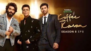 Koffee with Karan Season 8 Episode 8  Arjun Kapoor & Aditya Roy Kapur