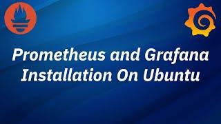 Prometheus and Grafana Tutorial  Grafana Installation on Linux  Prometheus and Grafana Monitoring