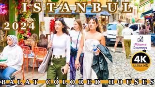 Istanbul Balat 4K Walking Tour  Colorful Houses Stairs Cafes & Streets  September 2024