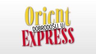 Dobrodošli u Orient Express