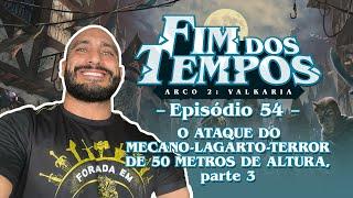 Tormenta20 - Fim dos Tempos - Arco 2 Episódio 54