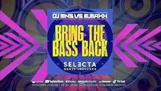 DJ MNS vs. E-MAXX - Bring The Bass Back DJ Selecta Tanzen Vision Remix