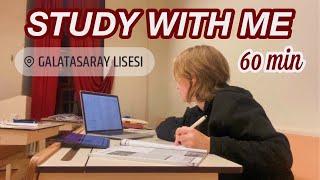 1 SAAT BOYUNCA BENİMLE ÇALIŞIN *GALATASARAY LİSESİ SINIFINDA   STUDY WITH ME *1HOUR* #sınav