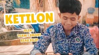 Film Pendek Perlindungan Bahasa Daerah - KETILON - TIM 1 SMAN 1 Riau Silip