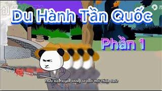 Du Hành Tần Quốc Phần 1