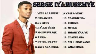 Serge Iyamuremye Best Songs 2021 - Serge  Iyamuremye Greatest Full Album 2021