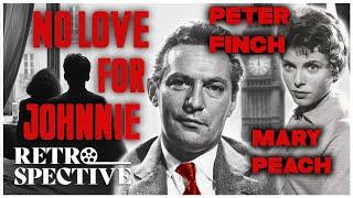 Peter Finch and Stanley Holloway In UK Drama  No Love For Johnnie 1961  Retrospective