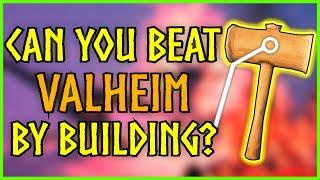 Insane Valheim Challenge - Building Only No Weapons