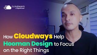 Cloudways Help Hooman Design To Focus On Quality