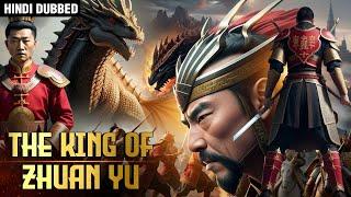 The King of Zhuanyu Full Movie  Hindi Dubbed Chinese Action Movie 2024Kung fu MoviesChinese Drama