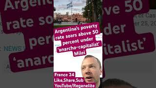 Argentina’s poverty rate soars above 50 percent under ‘anarcho-capitalist’ Milei #news #worldnews