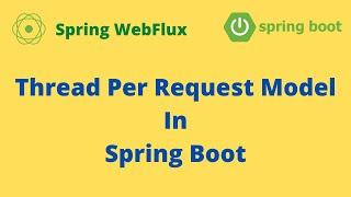 Thread Per Request Model In Spring Boot. How Traditional Rest API Internally Works ?