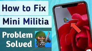 How to Fix Mini Militia Not Working Problem Solved