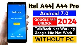 Itel A44A44 Pro Frp BypassUnlock Android 7-8 WITHOUT PC  TalkBack not working.