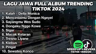 LAGU JAWA BIKIN GALAU FULL ALBUM VIRAL TIKTOK 2024