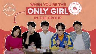 When you’re the only girl in the group  According to Korean Dramas ENG SUB