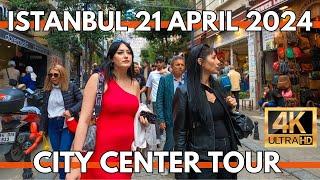 ISTANBUL TURKEY CITY CENTER 4K WALKING TOUR VIDEO-MARKETSSTREET FOODSRESTAURANTS 21 APRIL 2024