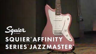 Exploring The Squier Affinity Series Jazzmaster  Fender