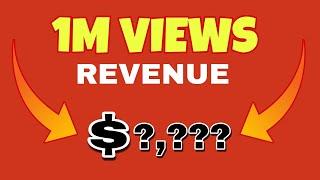 How Much is 1 Million YouTube Views to Dollar?