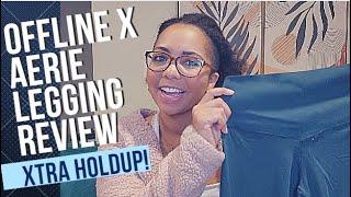 Offline x Aerie Real Me XTRA Hold Up Legging Review