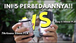 BEDAH LENSA  7Artisans 55mm f1.4 vs Sony E 50mm f1.8