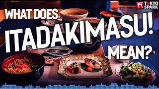 Japanese Table Manners What are Itadakimasu & Gochisousama?