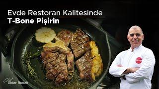 En Lezzetli T-Bone Steak Nasıl Yapılır?  Evde Mükemmel T-Bone Pişirme Teknikleri