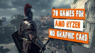 Top 70 Games For AMD Ryzen Series Without Graphic Card  Potato & Low-End Games