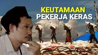 Gus Baha - KEUTAMAAN PEKERJA KERAS. #gusbaha #ngaji #storywa