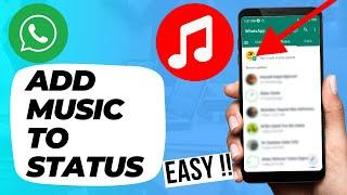 How To Add Music To Whatsapp Status New Update