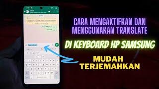 Cara Mengaktifkan Dan Menggunakan Translate Di Keyboard HP Samsung - Membuat Translate