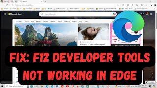 FIX F12 Developer Tools Not Working in Edge