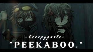 や — Peekaboo.   Creepypasta  Ft. Random OC  Gacha » 