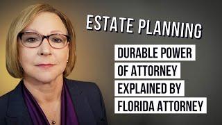 Durable Power Of Attorney Explained By Florida Attorney