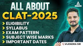 All about CLAT 2025  Eligibility Syllabus Exam Pattern and Important Dates