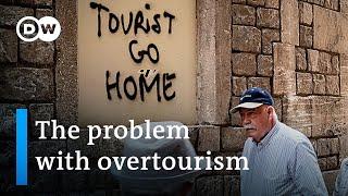 How top tourist destinations try to overcome overtourism and touristification   DW News