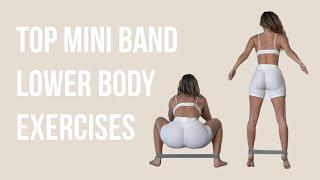 Favorite Mini Band Lower Body Exercises  CASIDAVIS